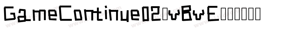 GameContinue02-vBvE字体转换