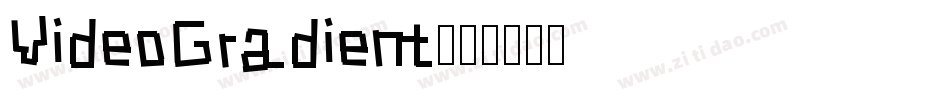 VideoGradient字体转换