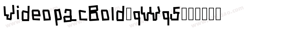 VideopacBold-qWq5字体转换