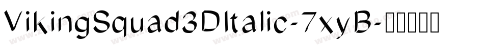 VikingSquad3DItalic-7xyB字体转换