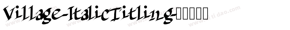 Village-ItalicTitling字体转换