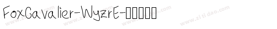 FoxCavalier-WyzrE字体转换