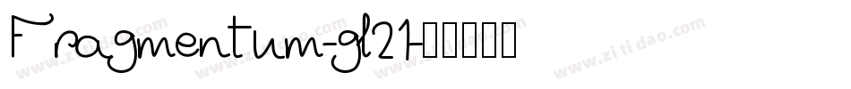 Fragmentum-gl21字体转换