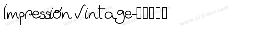 ImpressionVintage字体转换