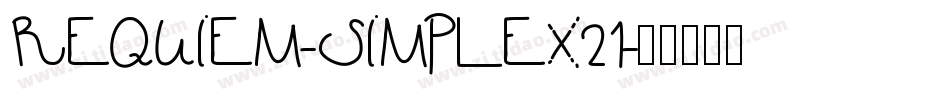 REQUIEM-SIMPLEX21字体转换