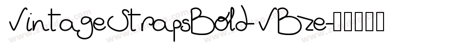 VintageStrapsBold-VBze字体转换