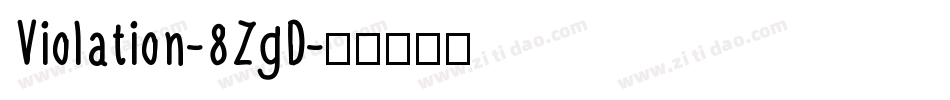 Violation-8ZgD字体转换
