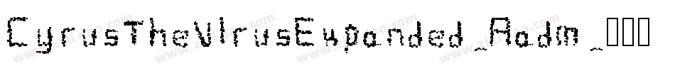 CyrusTheVirusExpanded-Aadm字体转换