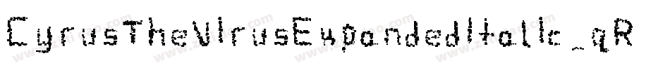 CyrusTheVirusExpandedItalic-qR50字体转换
