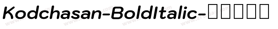 Kodchasan-BoldItalic字体转换