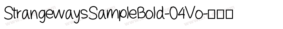 StrangewaysSampleBold-04Vo字体转换