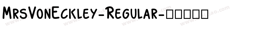 MrsVonEckley-Regular字体转换