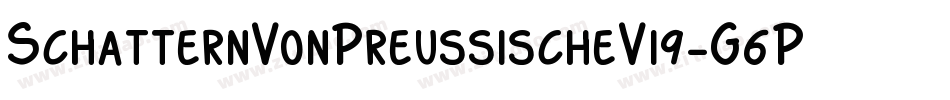 SchatternVonPreussischeVi9-G6Py字体转换