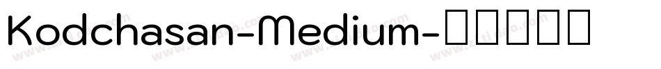 Kodchasan-Medium字体转换