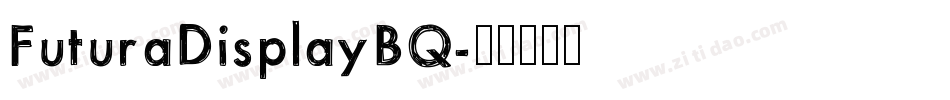 FuturaDisplayBQ字体转换