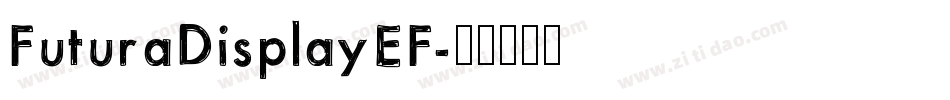 FuturaDisplayEF字体转换