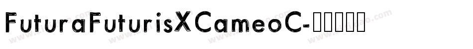 FuturaFuturisXCameoC字体转换