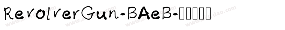 RevolverGun-BAeB字体转换