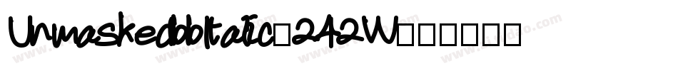 UnmaskedbbItalic-242W字体转换