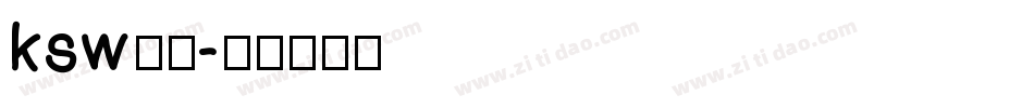 ksw般若字体转换