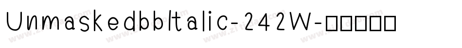 UnmaskedbbItalic-242W字体转换