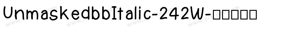 UnmaskedbbItalic-242W字体转换