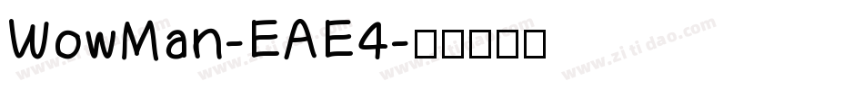 WowMan-EAE4字体转换