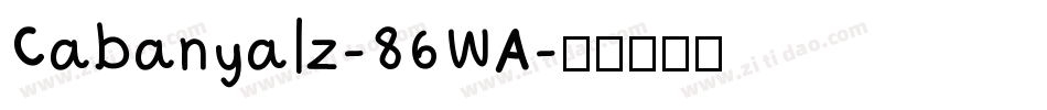 Cabanyalz-86WA字体转换