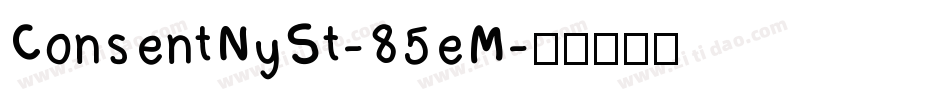 ConsentNySt-85eM字体转换