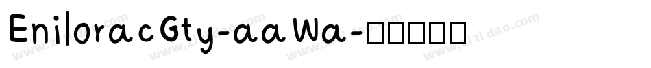 EniloracGty-aaWa字体转换