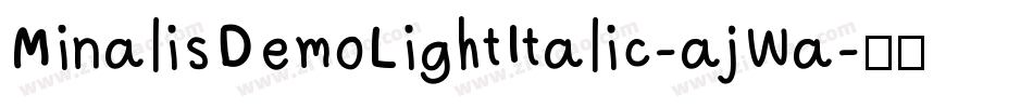 MinalisDemoLightItalic-ajWa字体转换