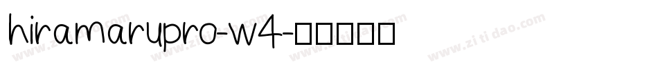 hiramarupro-w4字体转换