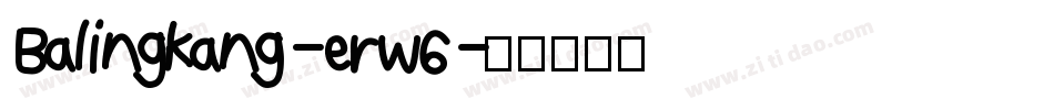 Balingkang-erW6字体转换