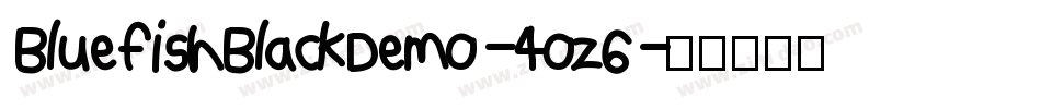 BluefishBlackDemo-4oz6字体转换