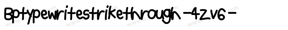 Bptypewritestrikethrough-4Zv6字体转换