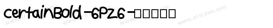 CertainBold-6PZ6字体转换