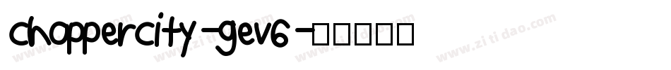 ChopperCity-gev6字体转换