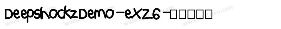 DeepshockzDemo-eXZ6字体转换