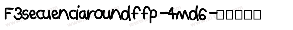 F3secuenciaroundffp-4Md6字体转换