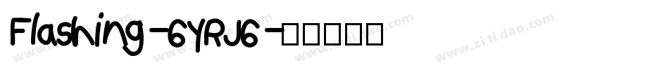 Flashing-6YRJ6字体转换
