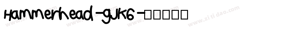 Hammerhead-gJK6字体转换