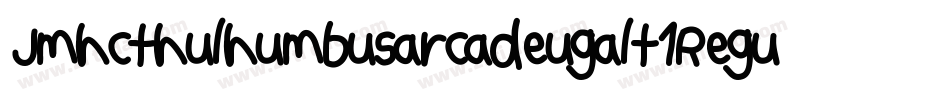 Jmhcthulhumbusarcadeugalt1Regu-qwq6字体转换