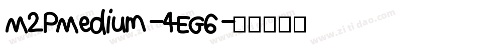 M2PMedium-4EG6字体转换
