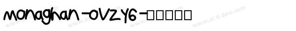 Monaghan-OVZY6字体转换
