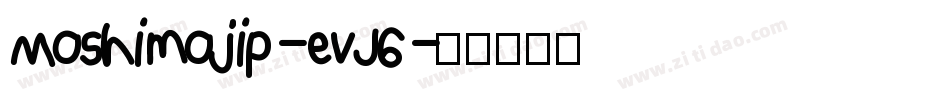 Moshimojip-evJ6字体转换