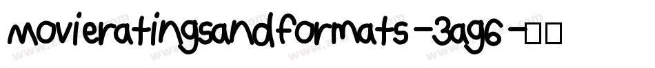 Movieratingsandformats-3ag6字体转换