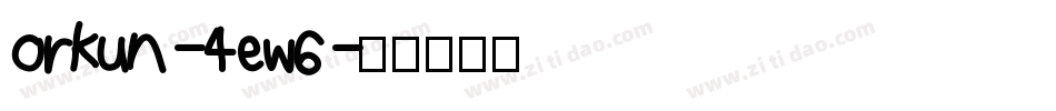 Orkun-4ew6字体转换