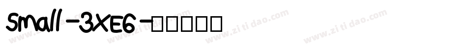 Small-3XE6字体转换