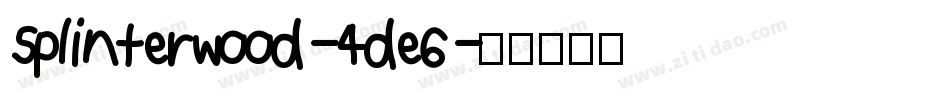 Splinterwood-4de6字体转换