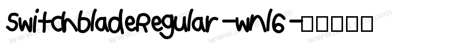 SwitchbladeRegular-wnl6字体转换